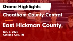 Cheatham County Central  vs East Hickman County  Game Highlights - Jan. 5, 2024