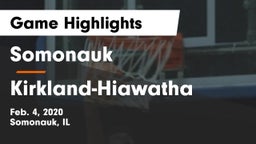Somonauk  vs Kirkland-Hiawatha Game Highlights - Feb. 4, 2020