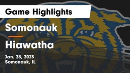 Somonauk  vs Hiawatha Game Highlights - Jan. 28, 2023