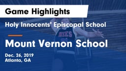 Holy Innocents' Episcopal School vs Mount Vernon School Game Highlights - Dec. 26, 2019
