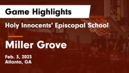 Holy Innocents' Episcopal School vs Miller Grove  Game Highlights - Feb. 3, 2023