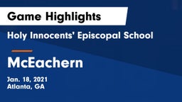 Holy Innocents' Episcopal School vs McEachern  Game Highlights - Jan. 18, 2021