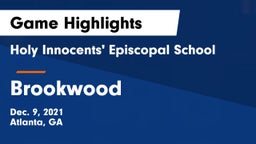 Holy Innocents' Episcopal School vs Brookwood  Game Highlights - Dec. 9, 2021