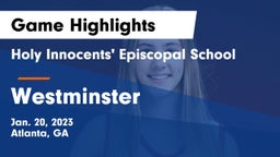 Holy Innocents' Episcopal School vs Westminster  Game Highlights - Jan. 20, 2023