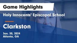 Holy Innocents' Episcopal School vs Clarkston Game Highlights - Jan. 30, 2024