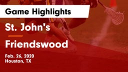 St. John's  vs Friendswood  Game Highlights - Feb. 26, 2020