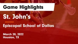 St. John's  vs Episcopal School of Dallas Game Highlights - March 28, 2022