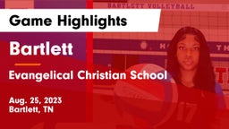 Bartlett  vs Evangelical Christian School Game Highlights - Aug. 25, 2023