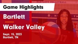 Bartlett  vs Walker Valley  Game Highlights - Sept. 15, 2023