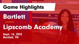 Bartlett  vs Lipscomb Academy Game Highlights - Sept. 16, 2023