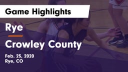 Rye  vs Crowley County  Game Highlights - Feb. 25, 2020
