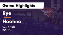 Rye  vs Hoehne  Game Highlights - Jan. 7, 2022