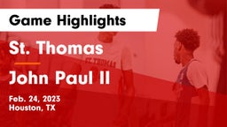 St. Thomas  vs John Paul II  Game Highlights - Feb. 24, 2023