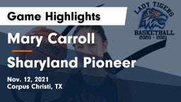 Mary Carroll  vs Sharyland Pioneer  Game Highlights - Nov. 12, 2021