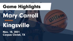 Mary Carroll  vs Kingsville  Game Highlights - Nov. 18, 2021