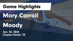 Mary Carroll  vs Moody  Game Highlights - Jan. 23, 2024