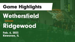 Wethersfield  vs Ridgewood  Game Highlights - Feb. 6, 2023