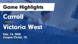 Carroll  vs Victoria West  Game Highlights - Feb. 14, 2020