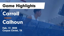 Carroll  vs Calhoun  Game Highlights - Feb. 17, 2020