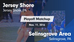 Matchup: Jersey Shore High vs. Selinsgrove Area  2016