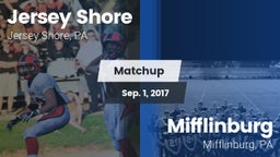 Matchup: Jersey Shore High vs. Mifflinburg  2017