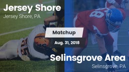Matchup: Jersey Shore High vs. Selinsgrove Area  2018