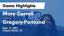 Mary Carroll  vs Gregory-Portland  Game Highlights - Sept. 17, 2021