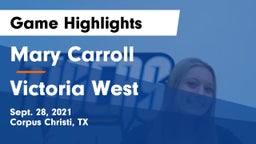 Mary Carroll  vs Victoria West  Game Highlights - Sept. 28, 2021