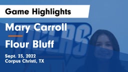 Mary Carroll  vs Flour Bluff  Game Highlights - Sept. 23, 2022