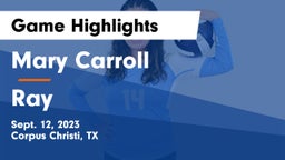 Mary Carroll  vs Ray  Game Highlights - Sept. 12, 2023