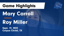 Mary Carroll  vs Roy Miller  Game Highlights - Sept. 19, 2023