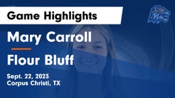 Mary Carroll  vs Flour Bluff  Game Highlights - Sept. 22, 2023