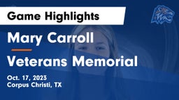 Mary Carroll  vs Veterans Memorial  Game Highlights - Oct. 17, 2023