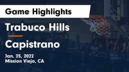 Trabuco Hills  vs Capistrano  Game Highlights - Jan. 25, 2022