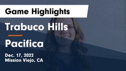 Trabuco Hills  vs Pacifica  Game Highlights - Dec. 17, 2022