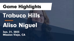 Trabuco Hills  vs Aliso Niguel  Game Highlights - Jan. 21, 2023