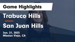 Trabuco Hills  vs San Juan Hills  Game Highlights - Jan. 31, 2023