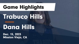 Trabuco Hills  vs Dana Hills  Game Highlights - Dec. 15, 2023