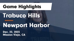 Trabuco Hills  vs Newport Harbor  Game Highlights - Dec. 22, 2023