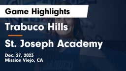 Trabuco Hills  vs St. Joseph Academy  Game Highlights - Dec. 27, 2023
