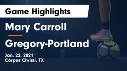 Mary Carroll  vs Gregory-Portland  Game Highlights - Jan. 22, 2021