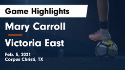 Mary Carroll  vs Victoria East  Game Highlights - Feb. 5, 2021