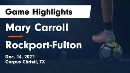 Mary Carroll  vs Rockport-Fulton  Game Highlights - Dec. 14, 2021