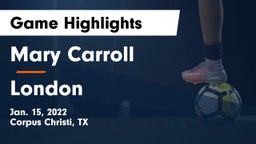 Mary Carroll  vs London  Game Highlights - Jan. 15, 2022