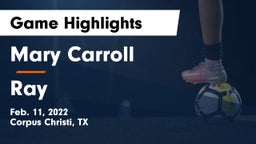 Mary Carroll  vs Ray  Game Highlights - Feb. 11, 2022