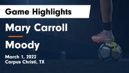 Mary Carroll  vs Moody  Game Highlights - March 1, 2022