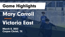 Mary Carroll  vs Victoria East  Game Highlights - March 8, 2022
