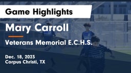 Mary Carroll  vs Veterans Memorial E.C.H.S. Game Highlights - Dec. 18, 2023