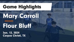 Mary Carroll  vs Flour Bluff  Game Highlights - Jan. 12, 2024