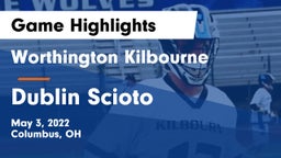 Worthington Kilbourne  vs Dublin Scioto  Game Highlights - May 3, 2022